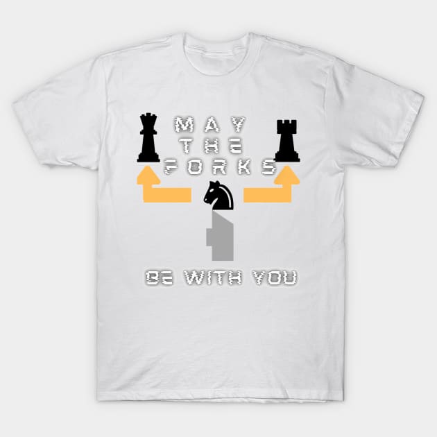 May the forks be with you Chess T-Shirt by trainedspade